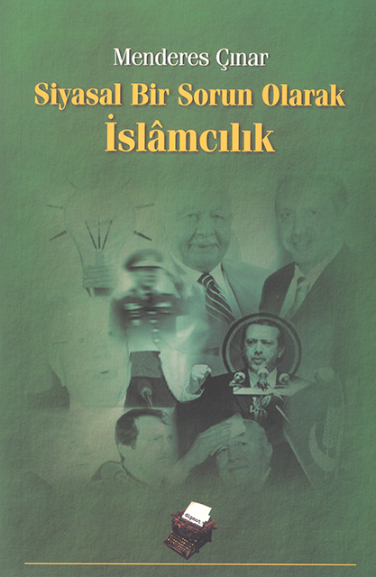 Siyasal Bir Sorun Olarak İslamcılık