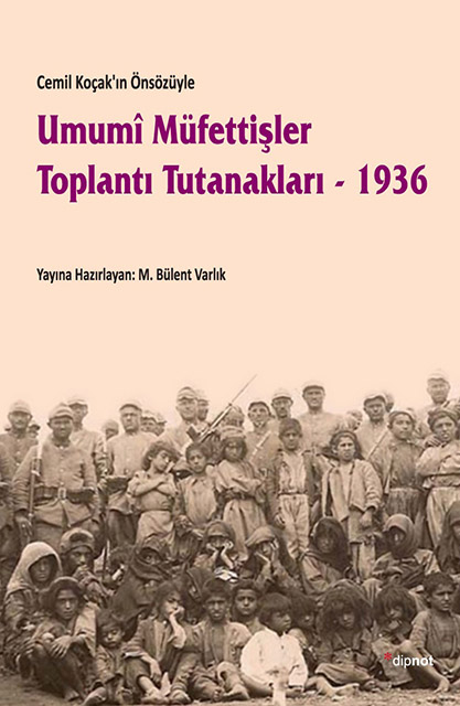 Umumi Müfettişler Toplantı Tutanakları 1936