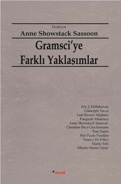 Gramsci'ye Farklı Yaklaşımlar