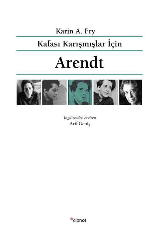 Kafası Karışmışlar İçin Arendt