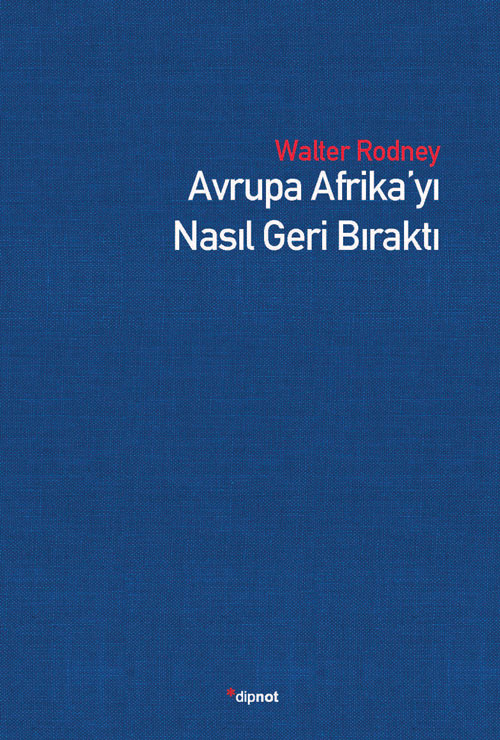 Avrupa Afrika'yı Nasıl Geri Bıraktı