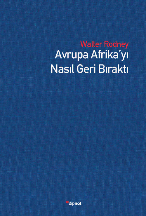 Avrupa Afrika'yı Nasıl Geri Bıraktı