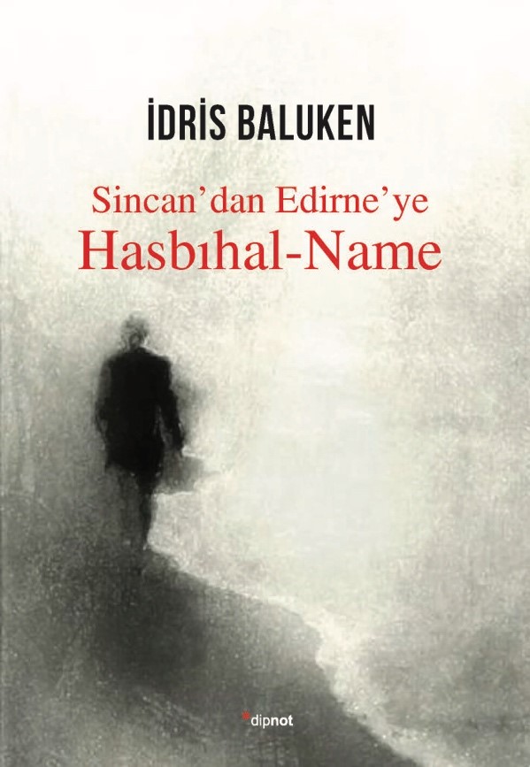 İdris Baluken | "Sincan'dan Edirne'ye Hasbihal-Name"