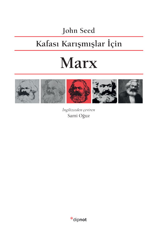 Marx’a yeniden bakış ama doğru bakış