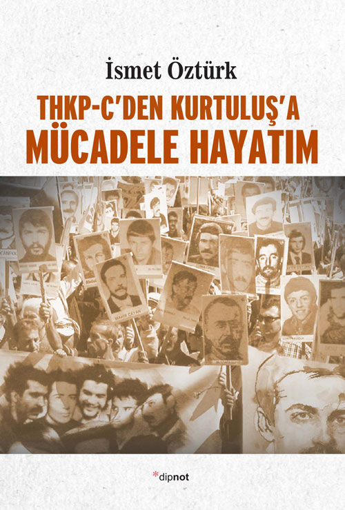 THKP-C'den Kurtuluş'a Mücadele Hayatım